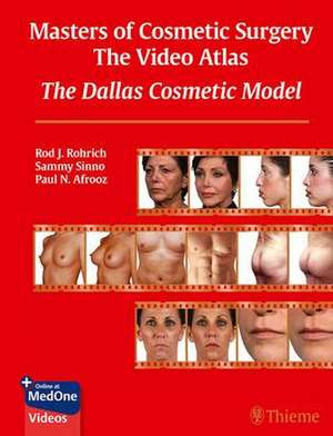 Masters of Cosmetic Surgery – The Video Atlas – The Dallas Cosmetic Model de Rod Rohrich