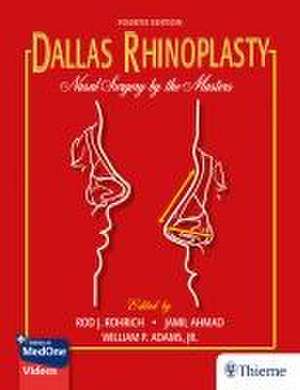 Dallas Rhinoplasty – Nasal Surgery by the Masters de Rod J. Rohrich