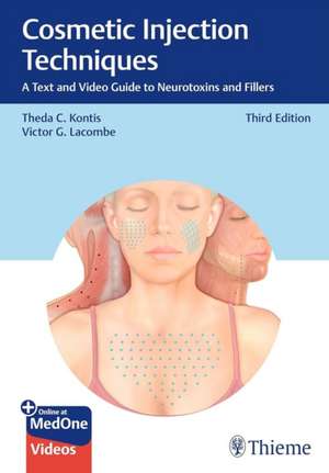 Cosmetic Injection Techniques de Theda C. Kontis