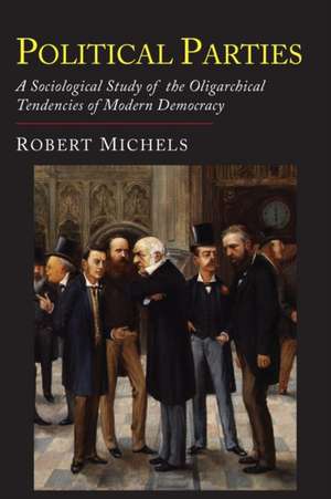 Political Parties de Robert Michels