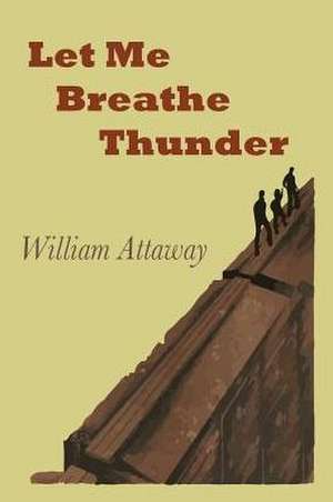 Let Me Breathe Thunder de William Attaway