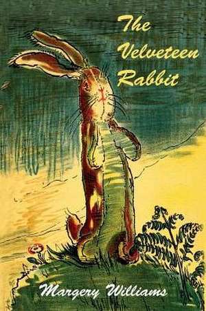 The Velveteen Rabbit de Margery Williams