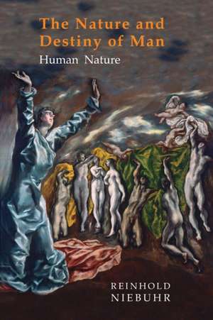 Nature and Destiny of Man de Reinhold Niebuhr