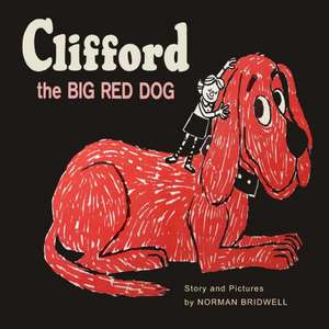 Clifford The Big Red Dog de Norman Bridwell