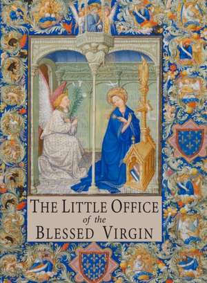 The Little Office of the Blessed Virgin de Charles Callan