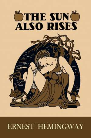 The Sun Also Rises de Ernest Hemingway