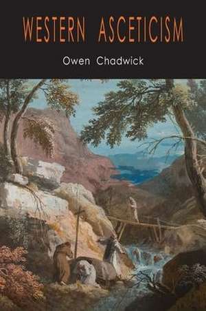 Western Asceticism de Owen Chadwick