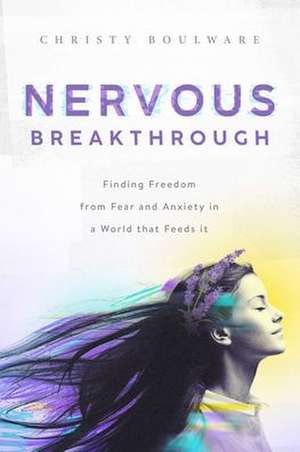 Nervous Breakthrough de Christy Boulware