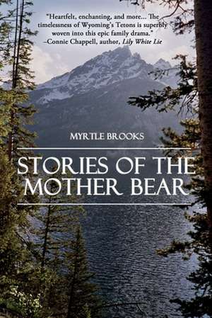 Stories of the Mother Bear de Myrtle Brooks