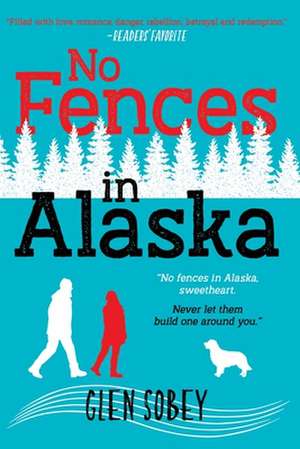 No Fences in Alaska de Glen Sobey