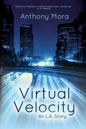 Virtual Velocity de Anthony Mora