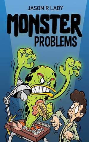 Monster Problems: A Magic Pen Adventure de Jason R. Lady