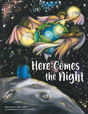 Here Comes the Night de Rob Jones