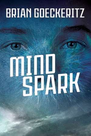 Mind Spark de Brian Goeckeritz