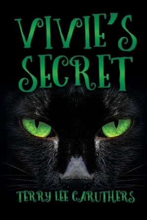 Vivie's Secret de Terry Lee Caruthers