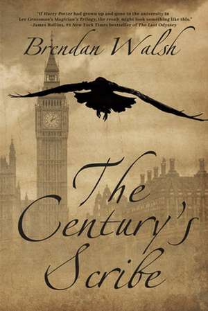 The Century's Scribe de Brendan Walsh