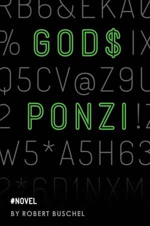 God's Ponzi de Robert Buschel