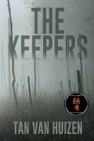 The Keepers de Tan van Huizen