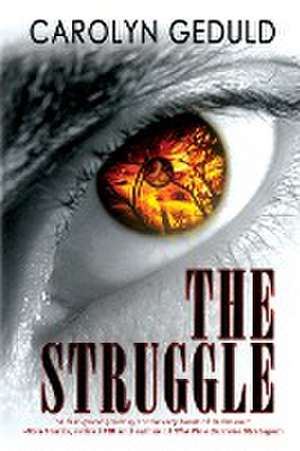 The Struggle de Carolyn Geduld