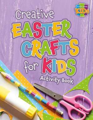 Creative Easter Crafts for Kids de Warner Press