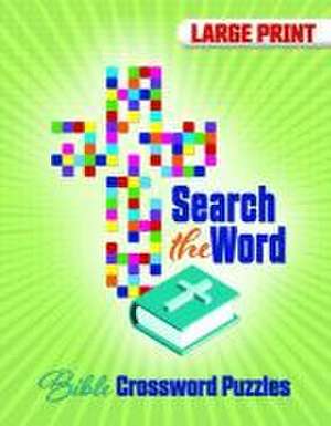 Search the Word: Bible Crossword Puzzles de Warner Press