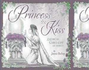 The Princess and the Kiss Storybook 25th Anniversary Edition de Jennie Bishop