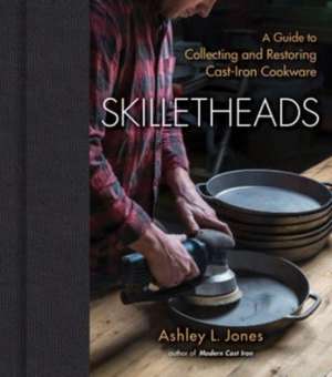 Skilletheads de Ashley L Jones