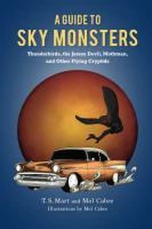 A Guide to Sky Monsters de T S Mart
