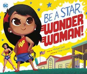 Be a Star, Wonder Woman! de Michael Dahl