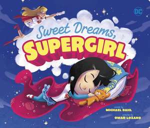 Sweet Dreams, Supergirl de Michael Dahl