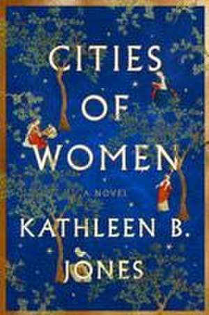 Cities of Women de Kathleen B. Jones