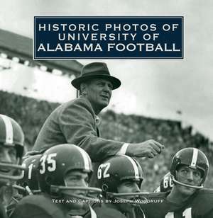 Historic Photos of University of Alabama Football