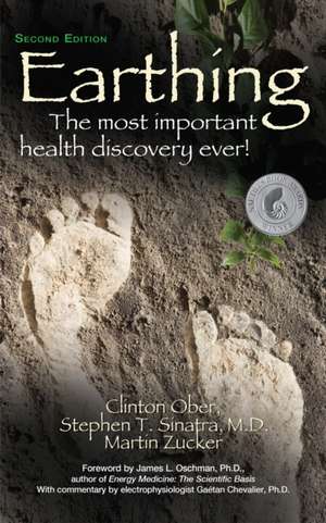 Earthing: The Most Important Health Discovery Ever! (Second Edition) de Martin Zucker