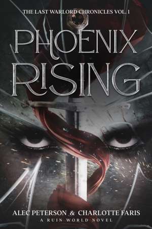 Phoenix Rising de Alec Peterson