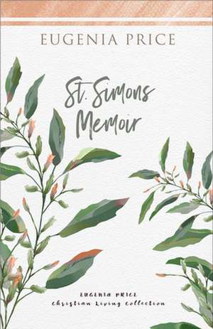 St. Simons Memoir de Eugenia Price