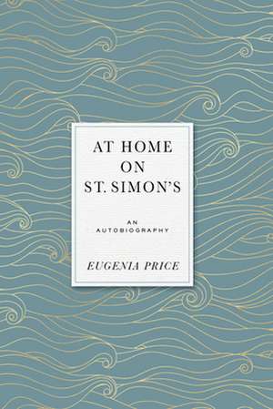 AT HOME ON ST SIMONS de Eugenia Price