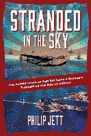 Stranded in the Sky de Philip Jett