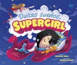 Dulces Sueños, Supergirl de Michael Dahl