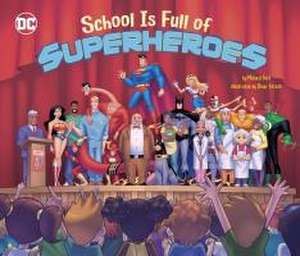 School Is Full of Superheroes de Michael Dahl