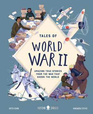 Tales of World War II de Hattie Hearn