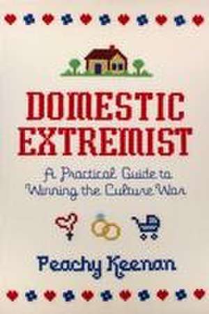 Domestic Extremist de Peachy Keenan