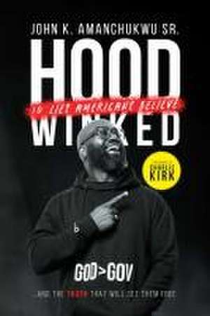 Hoodwinked de John K Amanchukwu