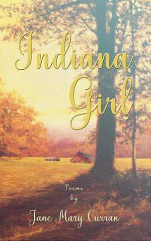 Indiana Girl de Jane Mary Curran