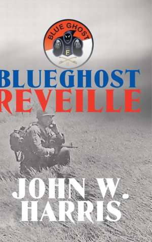 Blueghost Reveille de John W Harris