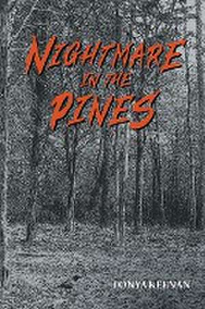 Nightmare in the Pines de Tonya Keenan