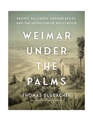 Weimar Under the Palms de Thomas Blubacher
