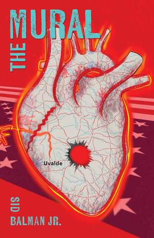 The Mural: A Novel de Sid Balman