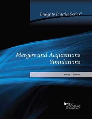 Mergers and Acquisitions Simulations de Stacey L. Bowers