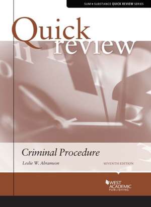 QUICK REVIEW OF CRIMINAL PROCEDURE 7TH de ABRAMSON