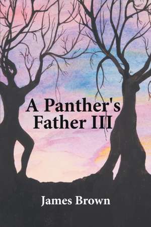 A Panther's Father III de James Brown